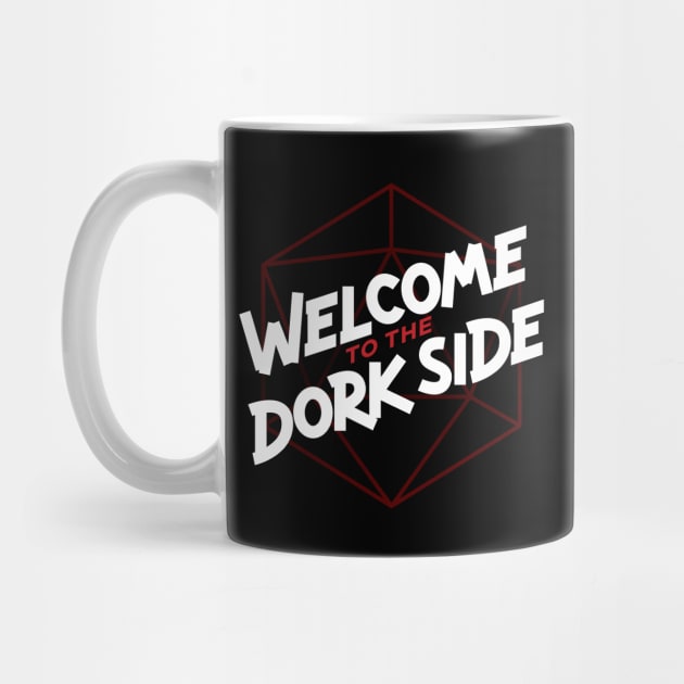 Welcome to the Dork Side by polliadesign